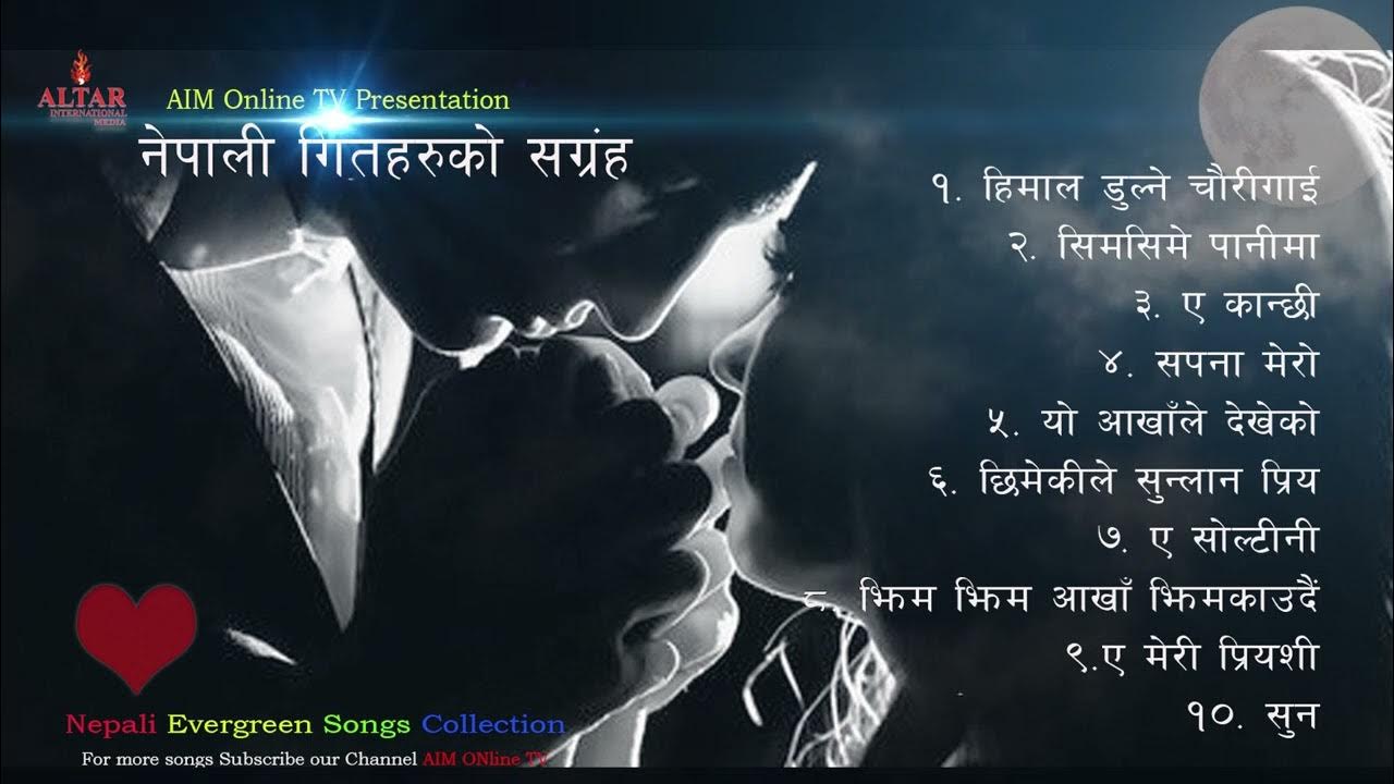 Nepali Super Hit Song Collection Nepali Evergreen Song Collection nepali-super-hit-song-collection-nepali-evergreen-song-collection