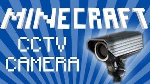 How to Install CCTV Mod 1.2.5
