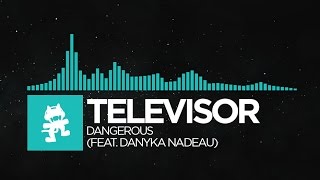 [Nu Disco] - Televisor - Dangerous (feat. Danyka Nadeau) [Monstercat Release] chords