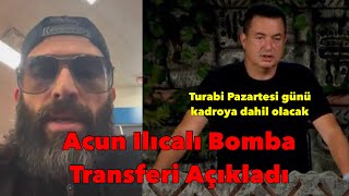 Acun Ilıcalı Bomba Transferi Açıkladı 💥 Turabi Geliyor 🔥