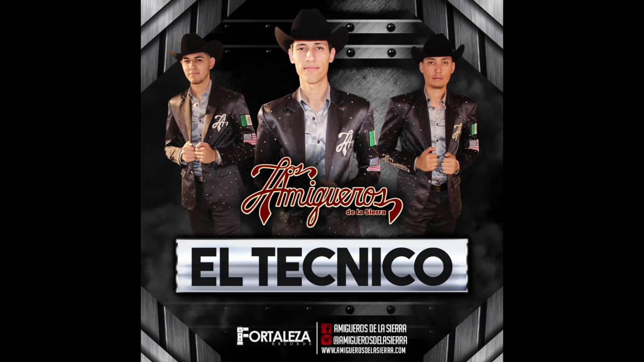 Los Amigueros de la Sierra - El Técnico (Estudio) - YouTube