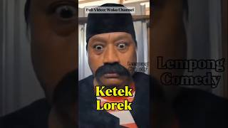 Ketek Lorek