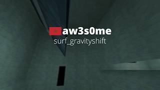 CS 1.6: aw3s0me on surf_gravityshift