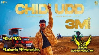 Chidi Udd x Dhol Mix x Lahoria Production x Arjan Dhillon x Dj Happy By Lahoria Production Remix