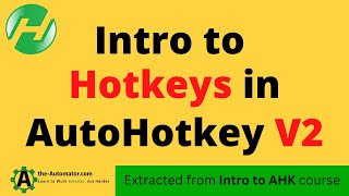 Intro to Hotkeys in AutoHotkey v2: AHK tutorial