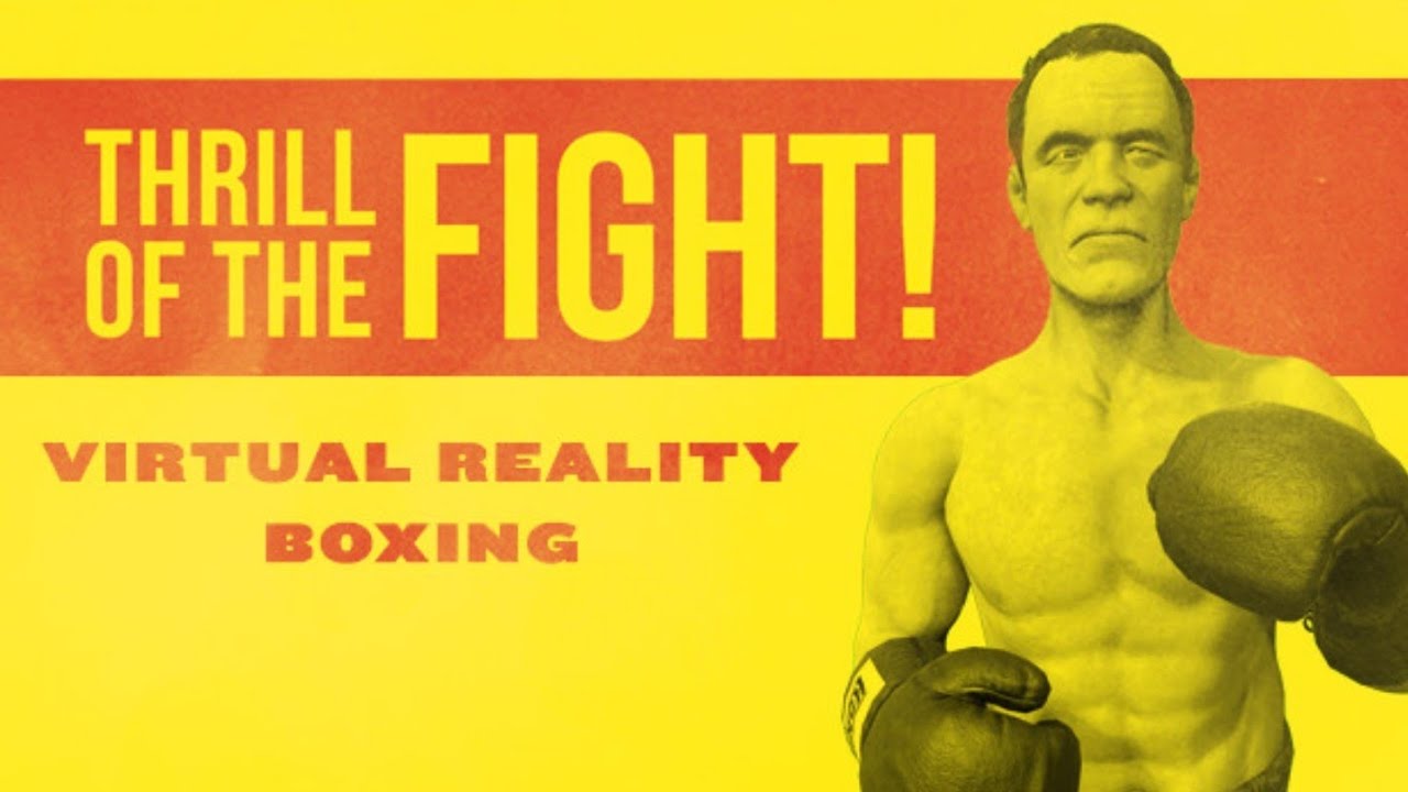 Thrill of the fight (time to get fit VR gaming) 