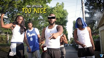 RNG Official - Too Nice [Official Music Video]