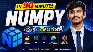 Learn NumPy in 90 Minutes 🚀 | Full NumPy Course Telugu