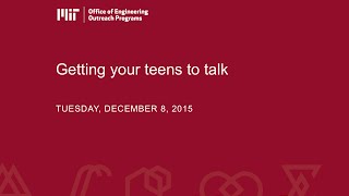 Family Webinar Series: Getting Teens to Talk (December 8, 2015)