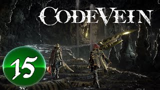 Code Vein Revisited -- PART 15 -- The Queen