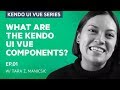 What Are The Kendo UI Vue Components 1 5 What Are The Kendo UI Vue Components 1 5