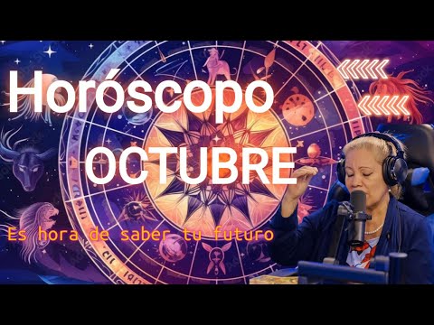 Horóscopo Octubre 2024 / Amor / Prosperidad / Salud / Trabajo / vida / aprendizaje.