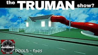 POOLS  Chapter 05  The TRUMAN Show!? Pools Gameplay