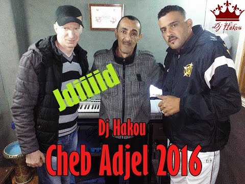 Cheb Adjel 2017 Selekt Habsi Khalti Fatima Haja Bentek Ajbetni 