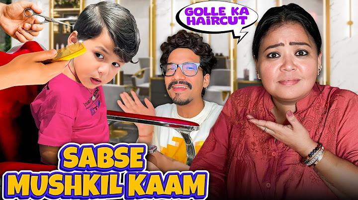 Golle Ke Haircut Ke Liye Hume Kya Kya Nahi Karna Pada 😓 | Bharti Singh | Haarsh Limbachiyaa | Golla