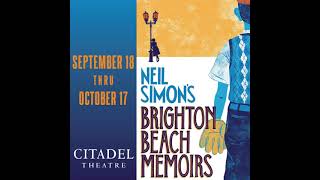 Citadel Theatre Presents Brighton Beach Memoirs By Neil Simon