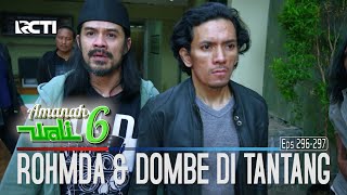 Rohmad Dan Dombe Di Bilang Takut!? - Amanah Wali 6