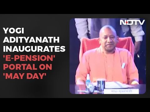 Yogi Adityanath Inaugurates 'E-Pension' Portal On 'May Day'