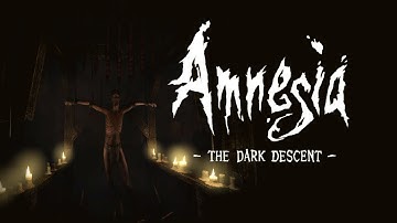 Amnesia: The Dark Descent: I am Daniel...