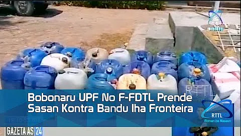 Bobonaru- UPF No F-FDTL Prende Sasan Kontra Bandu Iha Fronteira