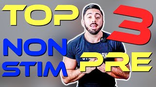 Top 3 Non Stim Pre Workouts 2021 | Best PUMP Pre Workouts