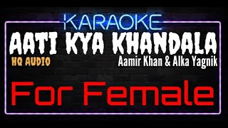 Karaoke Aati Kya Khandala For Female HQ Audio - Aamir Khan & Alka Yagnik Soundtrack Film Ghulam