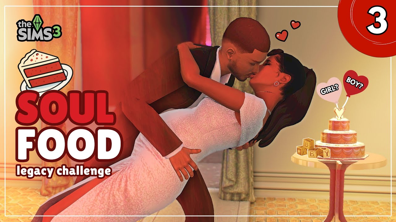 Married With A New Baby! | The Sims 3 Soul Food Legacy Challenge | Ep. 3