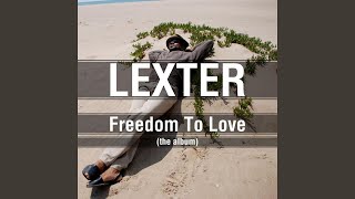 Video thumbnail of "Lexter - Freedom To Love (Bbc Edit)"