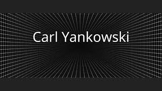 Celebrity Carl Yankowski Net Worth