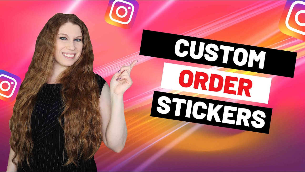 Custom Order Stickers On IG Stories - YouTube