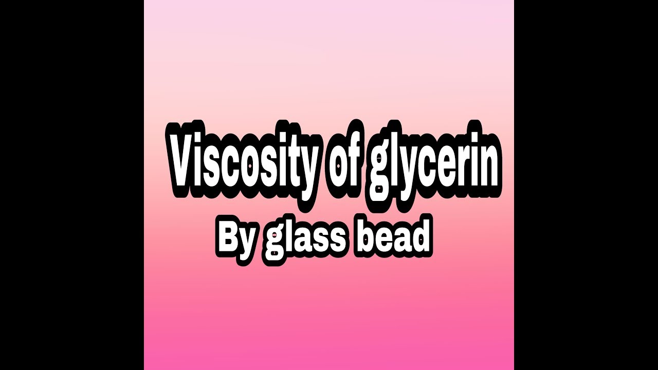 viscosity of glycerol viscosity of glycerol