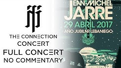 Jean-Michel Jarre - The Connection Concert (Full Concert) [No Commentary]