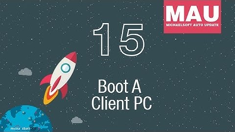 15) MichaelSoft Cybercafe Diskless System (MAU) - How to boot a client PC?