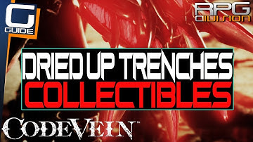 CODE VEIN - Dried Up Trenches Important Collectibles (Vestiges, Weapons, Armor)