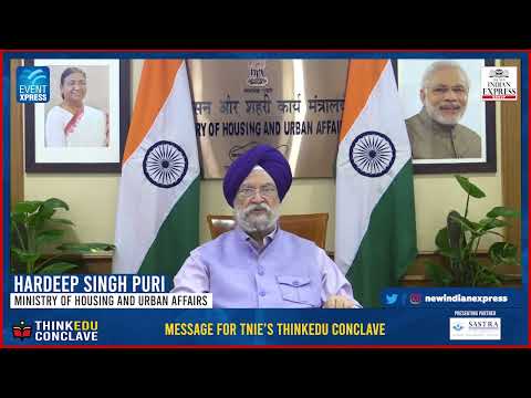 Union Minister Hardeep Singh Puri's message for TNIE's ThinkEDU conclave