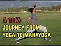A to z journey from yoga to mahayoga