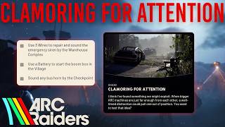 CLAMORING FOR ATTENTION EASY SOLO QUEST COMPLETION GUIDE | Arc Raiders