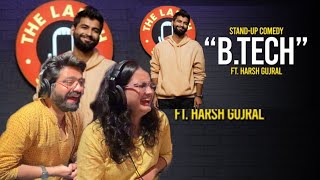B.Tech - Stand up Comedy By Harsh Gujral | Reaction Video | RISHI MUNI
