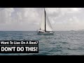 BIGGEST Boat Life MISTAKES | Want to Live On A Sailboat? DON'T DO THIS!