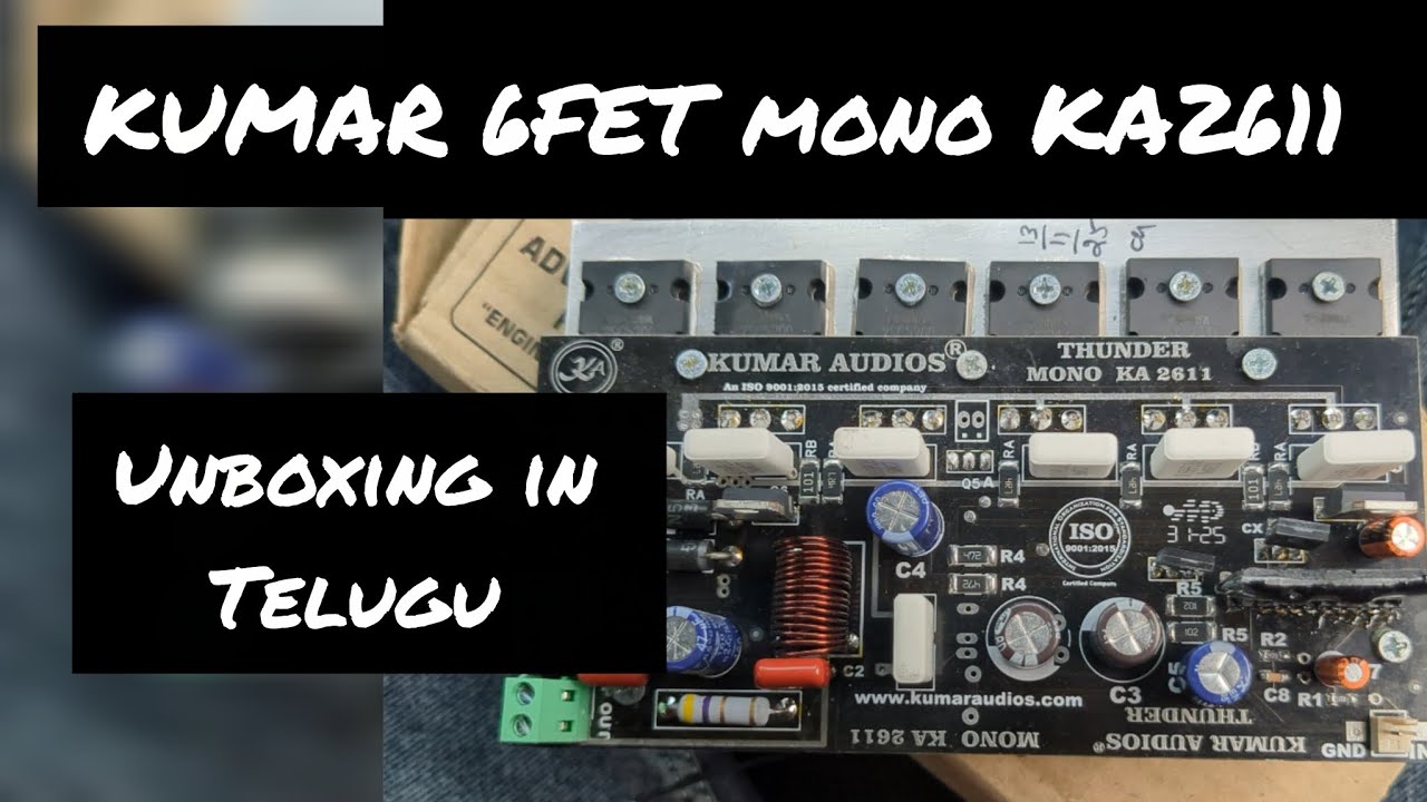Kumar 6FET mono audio board unboxing telugu 