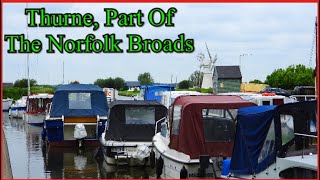 Thurne Part Of The Norfolk Broads #NorfolkVillages #NorfolkBroads #June2021