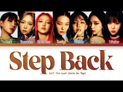 GOT the beat Step Back Lyrics (갓 더 비트 Step Back 가사) [Color Coded Lyrics/Han/Rom/Eng]