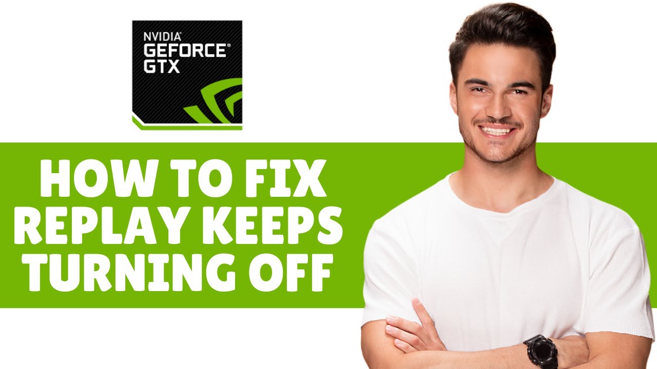 How to Fix Geforce Instant Replay Keeps Turning Off - YouTube