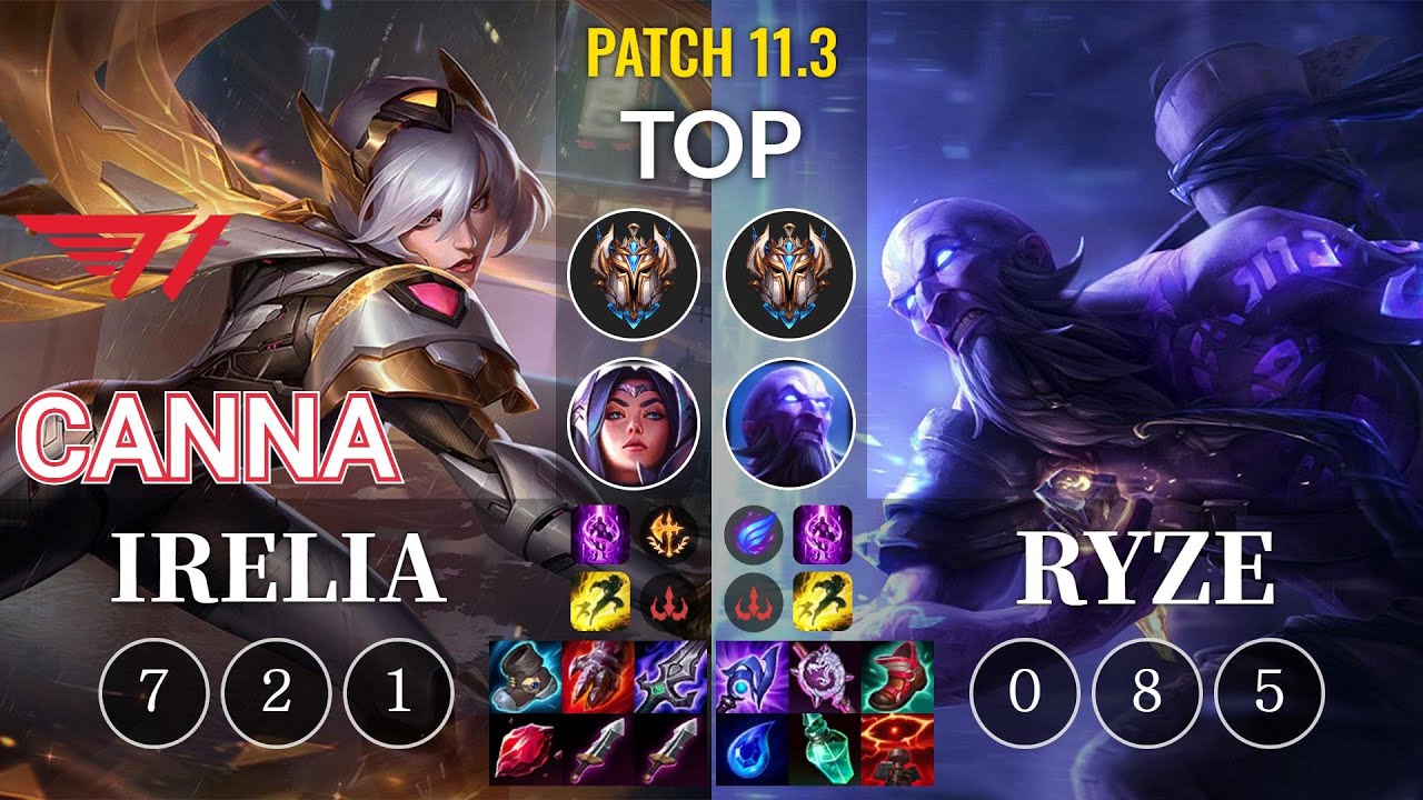 T1 Canna Irelia vs Ryze Top - KR Patch 11.3
