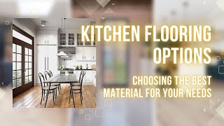 Kitchen Flooring Options Choosing The Best Material For Your Needs Resimi