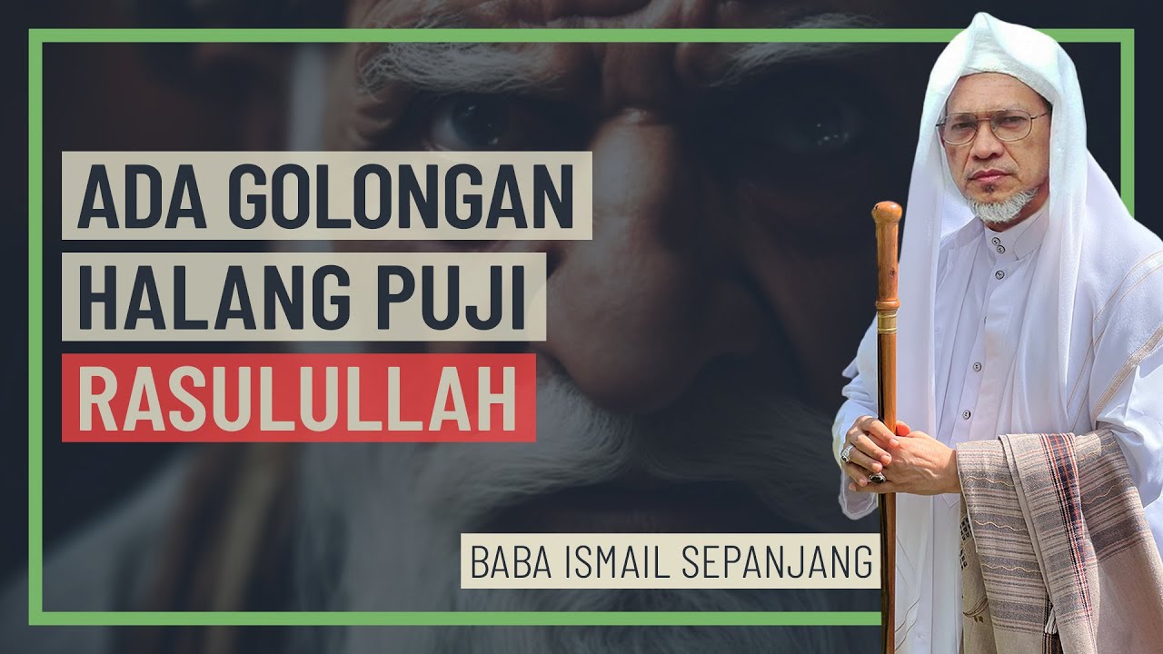 Baba Rasul Baba Ismail Sepanjang - Ada Golongan Halang Puji Rasulullah - YouTube