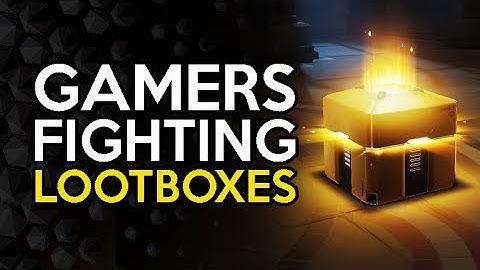 The War of The Lootboxes and Microtransactions