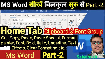 Ms Word Part 2 | Home Tab | Clipboard | Font | CUT | Copy | Paste | Paste Special | Format painter