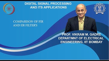 Lecture 30B: Comparison of FIR And IIR Filter’s