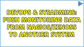 Celebrity DevOps & SysAdmins: Push monitoring data from Nagios/Zenoss to another system (2 Solutions!!) Wealth